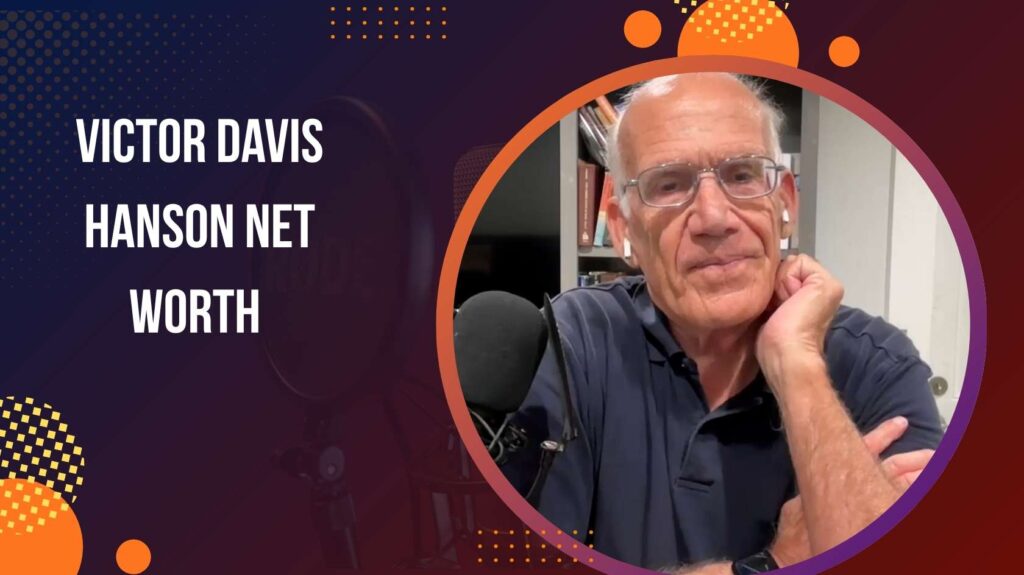 Victor Davis Hanson Net Worth